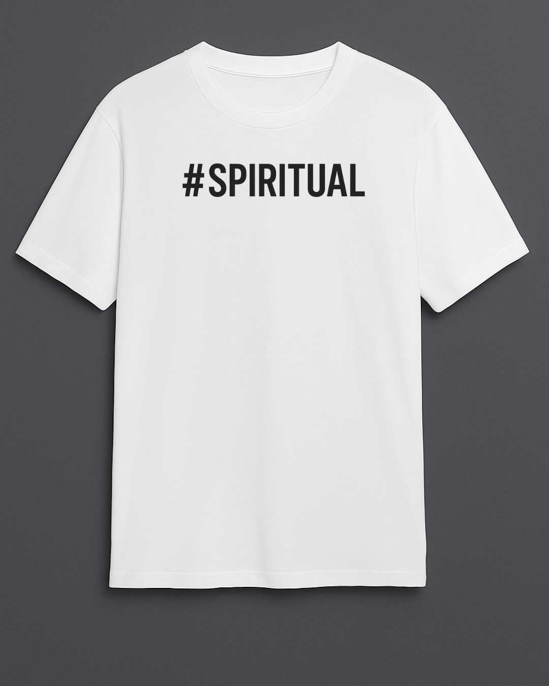 “#SPIRITUAL” Minimalist T-Shirt Black, White